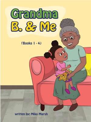 cover image of Grandma B. & Me (Books 1--4)